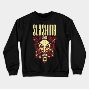 Slashing Lives Death Crewneck Sweatshirt